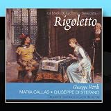 Rigoletto por Maria Callas (Giuseppe Verdi)