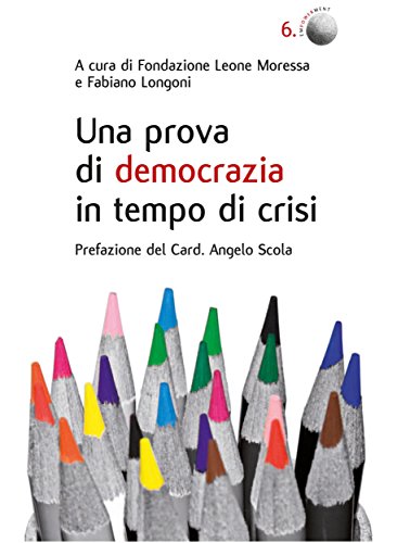 Una prova di democrazia in tempo di crisi (Italian Edition)