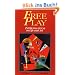 Free Play: Improvisation in Life and Art: Power of Improvisation in Life and the Arts