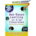 Click here to buy Web-based Learning In K-12 Classrooms: Opportunities And... by  Jay Blanchard and James Marshall.