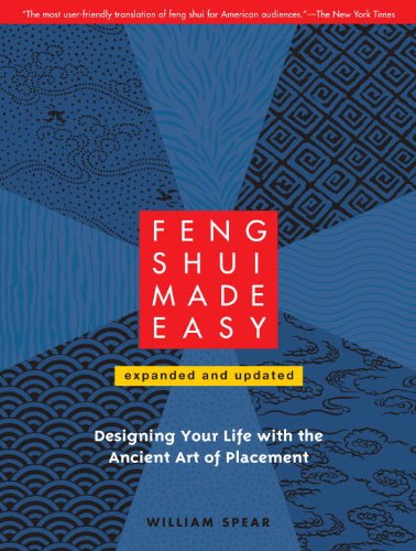 Feng Shui Made Easy, Revised Edition: Designing Your Life with the Ancient Art of Placement