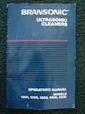 Bransonic Ultrasonic Cleaners Operator's Manual - models 1200, 2200, 3200, 5200, 8200