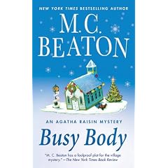 Busy Body: An Agatha Raisin Mystery