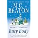 Busy Body: An Agatha Raisin Mystery
