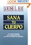 Sana Tu Cuerpo / Heal Your Body (Spanish Edition)