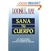 Sana Tu Cuerpo / Heal Your Body (Spanish Edition)