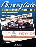 Powerglide Trans HP1355: How to Rebuild or Modify Chevrolet's Powerglide for all Applications