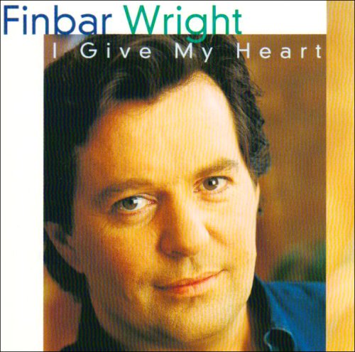 FINBAR WRIGHT : GIVE MY HEART