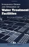 Integrated Design and Operation of Water Treatment Facilities
