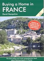 The Complete Guide to Buying Property in France