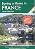 Buying a Home in France, 7th Edition: A Survival Handbook (Buying a Home in France)