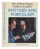 The Arthur Negus guide to English pottery and porcelain
