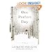 One Perfect Day: A Novel