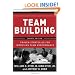 Team Building: Proven Strategies for Improving Team Performance
