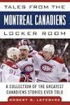 Tales from the Montreal Canadiens Loc...