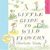 A Little Guide to Wild Flowers