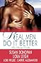 Real Men Do It Better