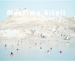 Massimo Vitali: Natural Habitats
