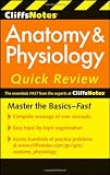 CliffsNotes Anatomy and Physiology Quick Review (Cliffsnotes Quick Review)