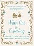 When One is Expecting: A Posh Person's Guide to Pregnancy and Parenting (Creators of Pippatips)