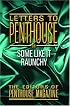 More Letters from Penthouse: How Americans Enjoy the Varieties of Sexual Experience in Their Own Unblushing Uncompromising words
