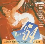 Hits of 54: Little Things Mean a Lot