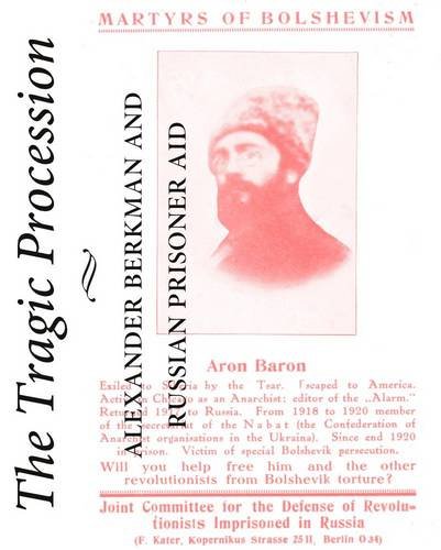 the tragic procession alexander berkman and russian prisoner aid anarchist sources