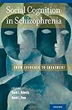 Social cognition in schizophrenia : from evidence to treatment
