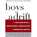 Boys Adrift (The Five Factors Driving the Growing Epidemic of Unmotivated Boys and Underachieving Young Men) (Unabridged) (Compact Disc)