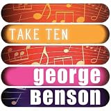 George Benson George Benson: Take Ten