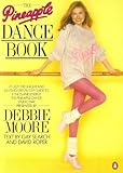 The pineapple dance book : an insider's guide to all that's best in dance and exercise today