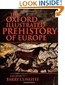 The Oxford Illustrated Prehistory of Europe