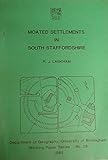 Moated settlements in south Staffordshire