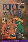 Popol-Vuh: Las antiguas historias del Quiché