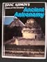 Ancient astronomy (Isaac Asimov's library of the universe)