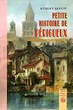 Petite Histoire de Perigueux