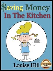 Saving Money in the Kitchen: Frugal Cooking Tips and Recipes (The Frugal Living Series)