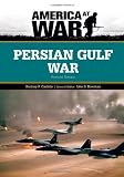 Persian Gulf War (America at War (Chelsea House))