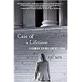 Case of a Lifetime (A Criminal Defense Lawyer's Story) (Hardcover)
