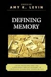 Defining Memory: Local Museums Local History)