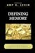 Books : Defining Memory: Local Museums and the Construction of History in America's Changing Communities (American Association for State and Local History)