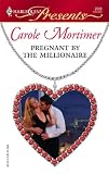 Pregnant by the Millionaire (Harlequin Presents)