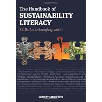 The Handbook of Sustainability Literacy: Skills for a Changing World