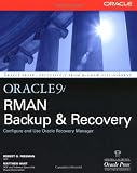 Oracle9i RMAN Backup and Recovery (Oracle Press)