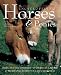 The Complete Illustrated Encyclopedia of Horses and Ponies: Authoritative Reference Care and ID Manual (The Complete Illustrated Encyclopedia): Authoritative ... (The Complete Illustrated Encyclopedia)