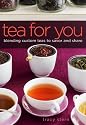 Tea for You: Blending Custom Teas to Savor and Share