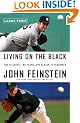 Living on the Black: Two Pitchers, Two Teams, One Season to Remember