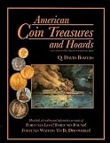 American Coin Treasures & Hoards (094316169X) by Bowers, Q. David