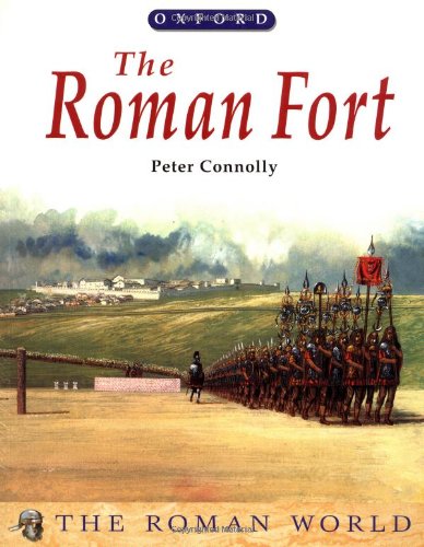 The Roman Fort (The Roman World)