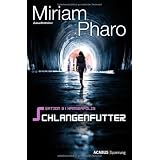 Sektion 3|Hanseapolis - Schlangenfuttervon "Miriam Pharo"